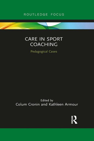Colum Cronin, Kathleen Armour - Care in Sport Coaching, Häftad