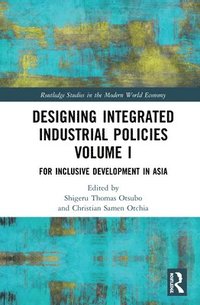 bokomslag Designing Integrated Industrial Policies Volume I