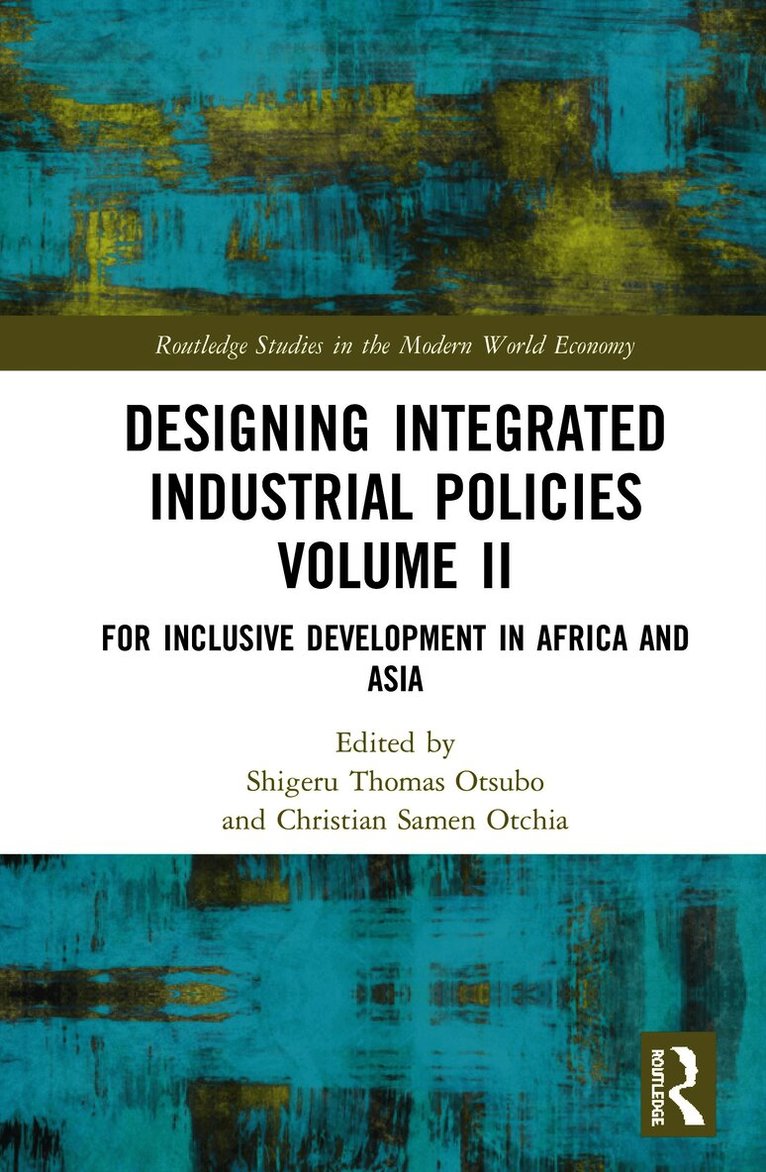 Designing Integrated Industrial Policies Volume II