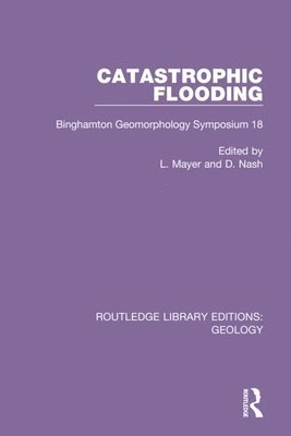 L. Mayer, D. Nash - Catastrophic Flooding, Inbunden