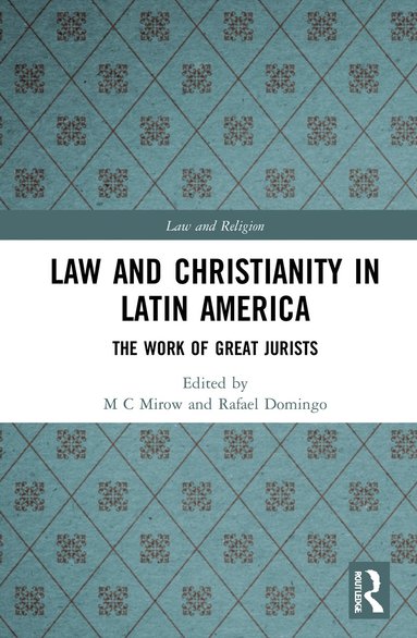 bokomslag Law and Christianity in Latin America