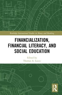 bokomslag Financialization, Financial Literacy, and Social Education