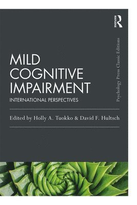 Holly A. Tuokko, David F. Hultsch, Holly a. Tuokko - Mild Cognitive Impairment, Häftad