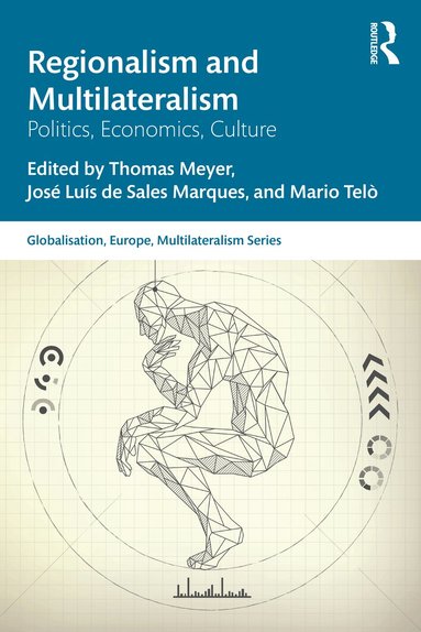 Thomas Meyer, José Luís de Sales Marques, Mario Telò - Regionalism and Multilateralism, Häftad