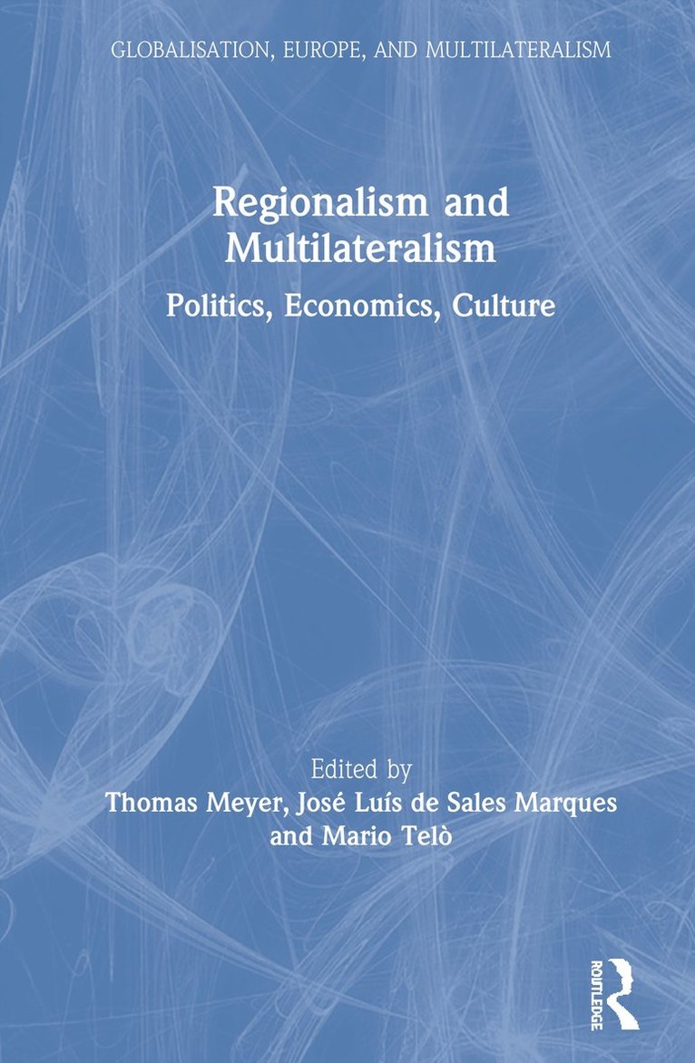 Regionalism and Multilateralism 1