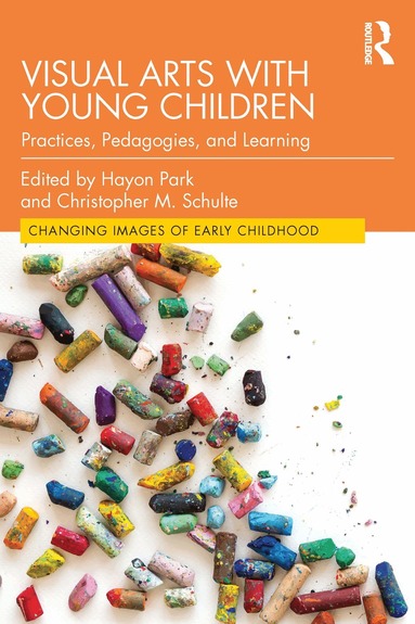 Hayon Park, Christopher Schulte - Visual Arts with Young Children, Häftad