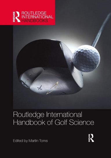 bokomslag Routledge International Handbook of Golf Science