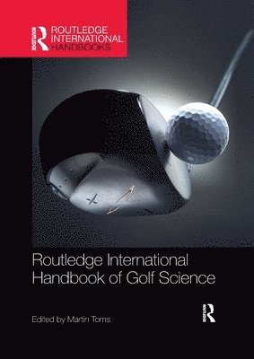 Routledge International Handbook of Golf Science