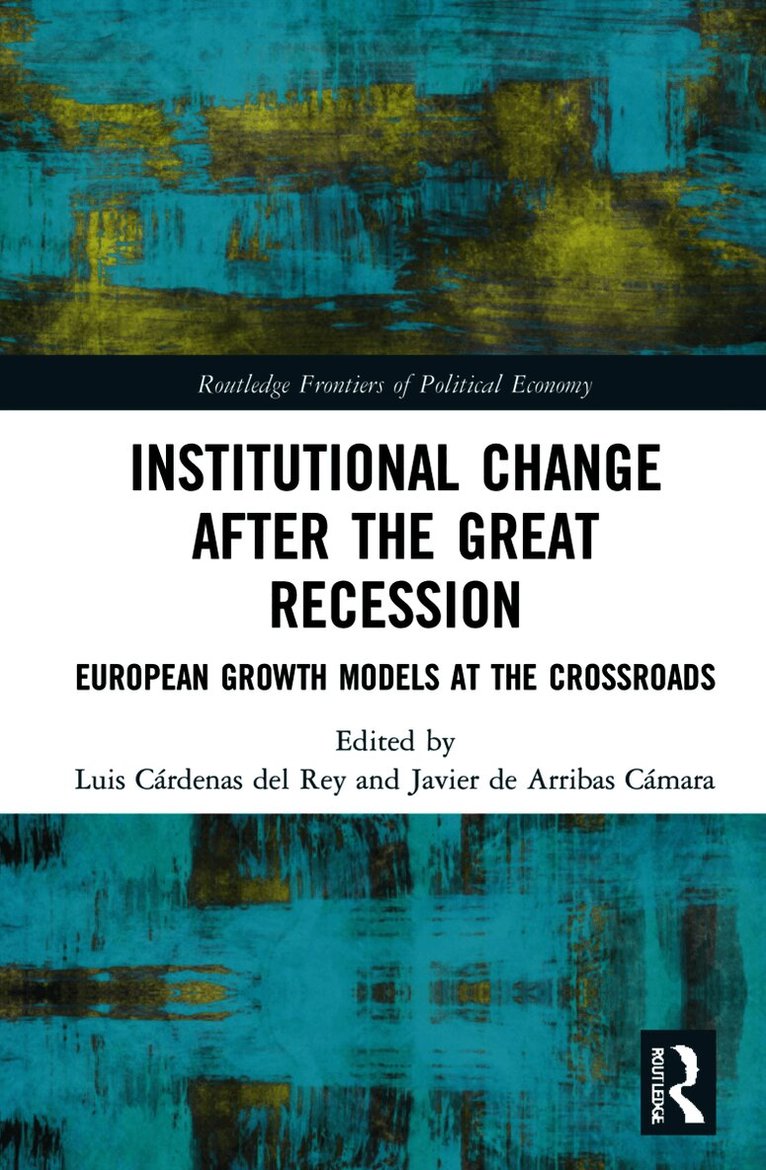 Luis Cárdenas del Rey, Javier de Arribas Cámara, Luis Cardenas del Rey, Javier de Arribas Camara - Institutional Change after the Great Recession, Inbunden