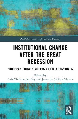 Institutional Change after the Great Recession 1