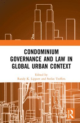 Condominium Governance and Law in Global Urban Context 1