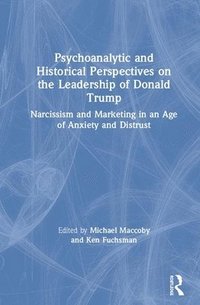 bokomslag Psychoanalytic and Historical Perspectives on the Leadership of Donald Trump