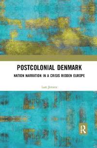 bokomslag Postcolonial Denmark