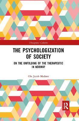 The Psychologization of Society 1