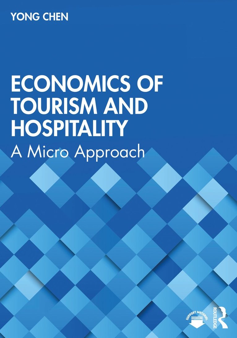 Yong Chen - Economics of Tourism and Hospitality, Häftad