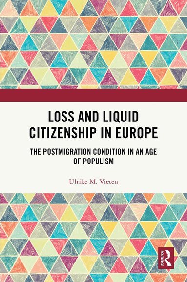 Ulrike M. Vieten - Loss and Liquid Citizenship in Europe, Inbunden