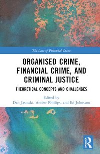 bokomslag Organised Crime, Financial Crime, and Criminal Justice