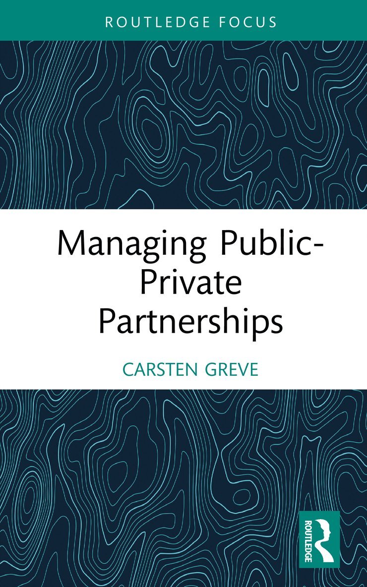 Managing Public-Private Partnerships