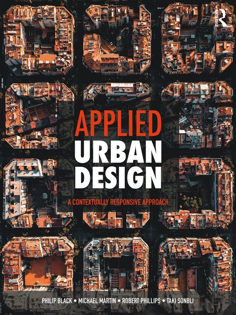 Philip Black, Michael Martin, Robert Phillips, Taki Sonbli - Applied Urban Design, Häftad