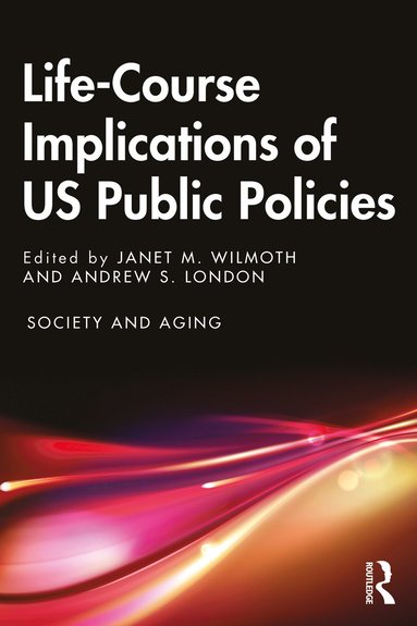 bokomslag Life-Course Implications of US Public Policy