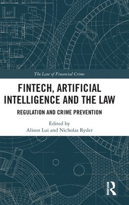 bokomslag FinTech, Artificial Intelligence and the Law