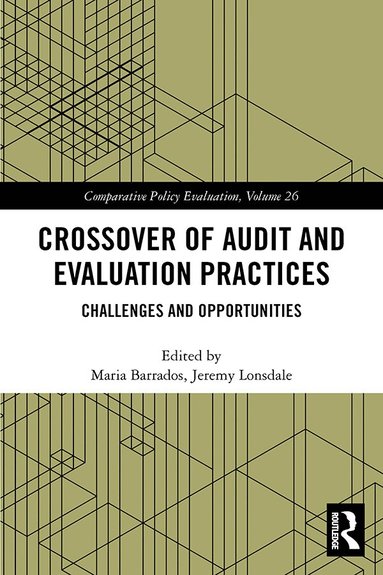 Maria Barrados, Jeremy Lonsdale - Crossover of Audit and Evaluation Practices, Inbunden