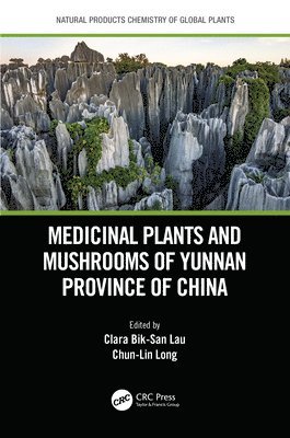 Medicinal Plants and Mushrooms of Yunnan Province of China 1