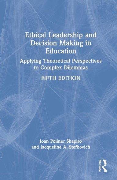 bokomslag Ethical Leadership and Decision Making in Education