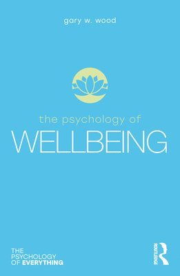 The Psychology of Wellbeing 1