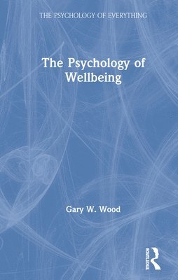 bokomslag The Psychology of Wellbeing