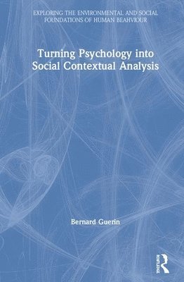 Turning Psychology into Social Contextual Analysis 1