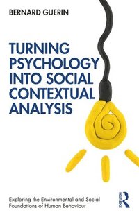 bokomslag Turning Psychology into Social Contextual Analysis