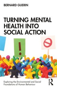 bokomslag Turning Mental Health into Social Action
