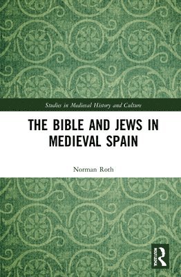 The Bible and Jews in Medieval Spain 1