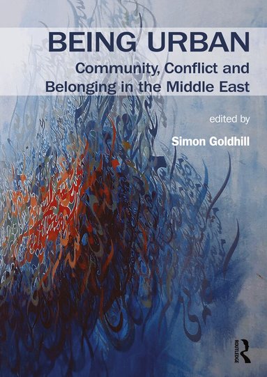 Simon Goldhill - Being Urban, Inbunden