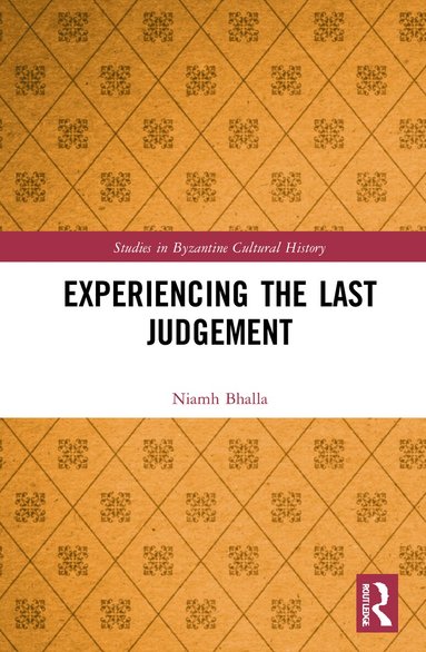 Niamh Bhalla - Experiencing the Last Judgement, Inbunden