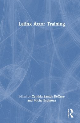 bokomslag Latinx Actor Training