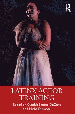 bokomslag Latinx Actor Training