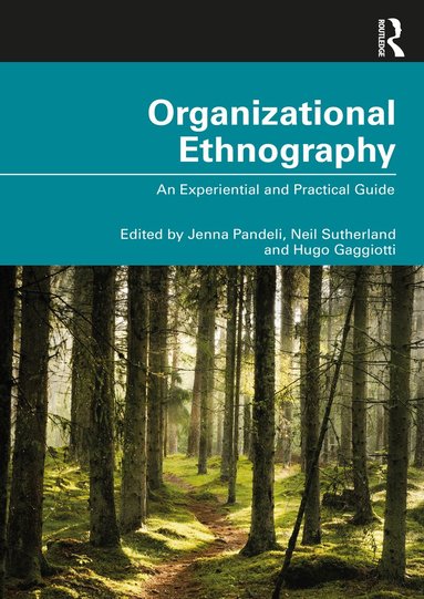 Jenna Pandeli, Neil Sutherland, Hugo Gaggiotti - Organizational Ethnography, Häftad