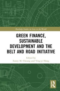 bokomslag Green Finance, Sustainable Development and the Belt and Road Initiative