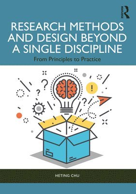 Research Methods and Design Beyond a Single Discipline 1