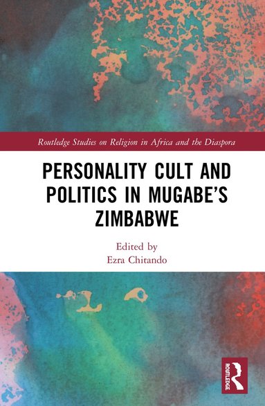 bokomslag Personality Cult and Politics in Mugabes Zimbabwe