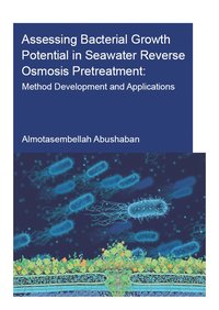 bokomslag Assessing Bacterial Growth Potential in Seawater Reverse Osmosis Pretreatment