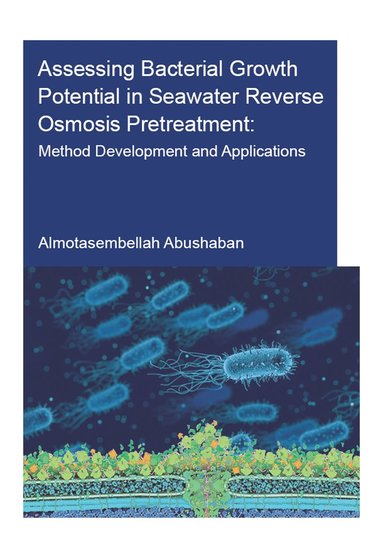 bokomslag Assessing Bacterial Growth Potential in Seawater Reverse Osmosis Pretreatment