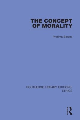 Pratima Bowes - Concept of Morality, Häftad
