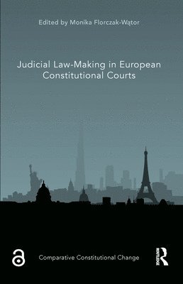 bokomslag Judicial Law-Making in European Constitutional Courts