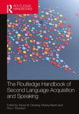 The Routledge Handbook of Second Language Acquisition and Speaking 1