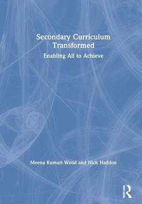 bokomslag Secondary Curriculum Transformed