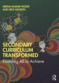 bokomslag Secondary Curriculum Transformed