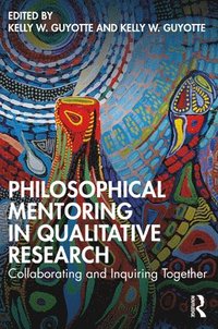 bokomslag Philosophical Mentoring in Qualitative Research